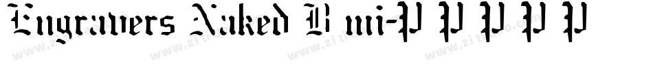 Engravers Naked B mi字体转换